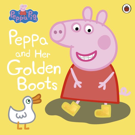 Peppa Pig: Peppa and Her Golden Boots