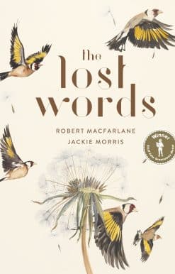 The Lost Words: Rediscover our natural world with this spellbinding book