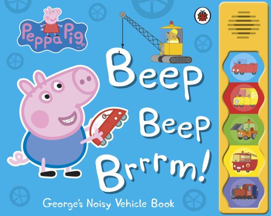 Peppa Pig: Beep Beep Brrrm!: Noisy Sound Book