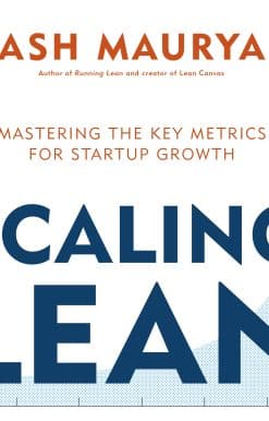 Scaling Lean: Mastering the Key Metrics for Startup Growth