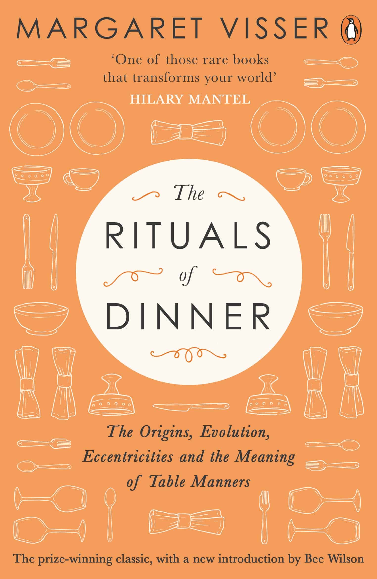 9780241293645 The Rituals of Dinner: The Origins, Evolution, Eccentricities and Meaning of Table Manners