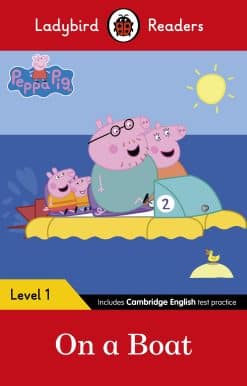 Ladybird Readers Level 1 - Peppa Pig - On a Boat (ELT Graded Reader)