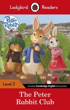 Ladybird Readers Level 2 - Peter Rabbit - The Peter Rabbit Club (ELT Graded Reader)