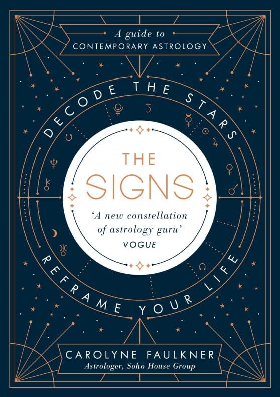 The Signs: Decode the Stars, Reframe Your Life