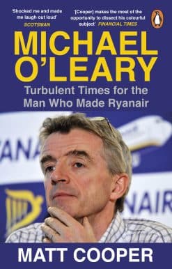Michael O'Leary: Turbulent Times for the Man Who Made Ryanair