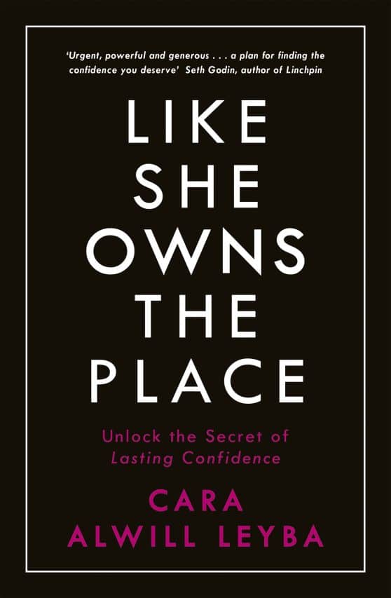 Like She Owns the Place: Unlock the Secret of Lasting Confidence