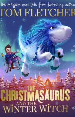 The Christmasaurus and the Winter Witch