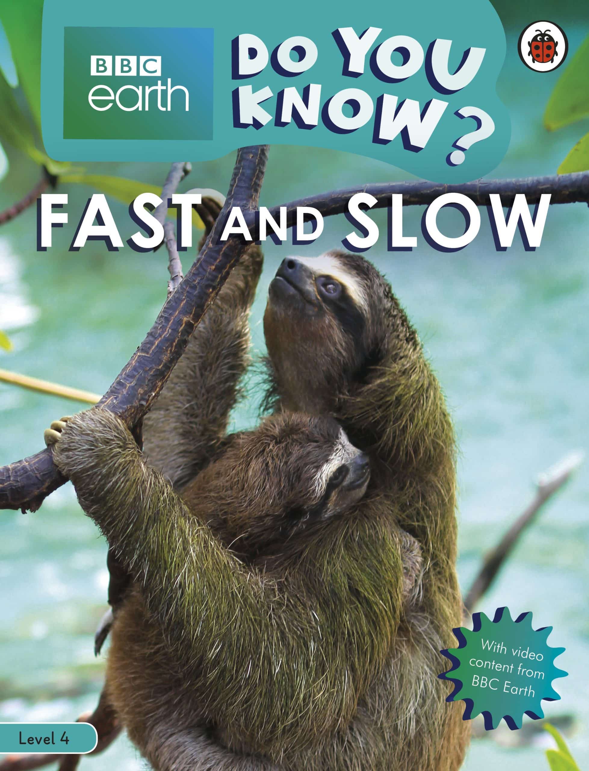 9780241355794 Do You Know? Level 4 – BBC Earth Fast and Slow