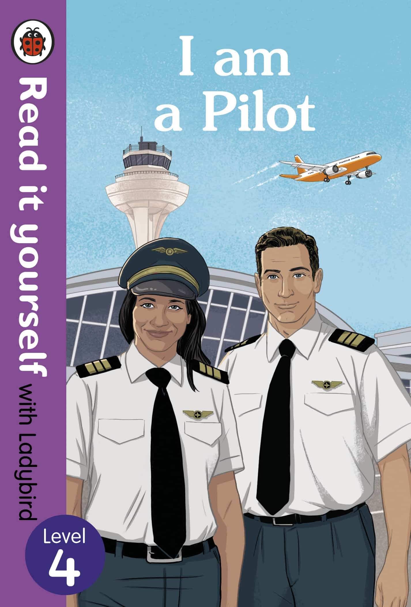 9780241361122 I am a Pilot: Read it yourself with Ladybird Level 4