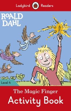 Ladybird Readers Level 4 - Roald Dahl - The Magic Finger Activity Book (ELT Graded Reader)