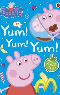 Peppa Pig: Yum! Yum! Yum! Sticker Activity Book