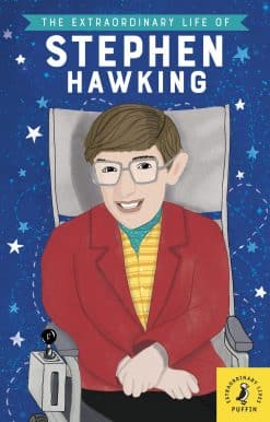 The Extraordinary Life of Stephen Hawking