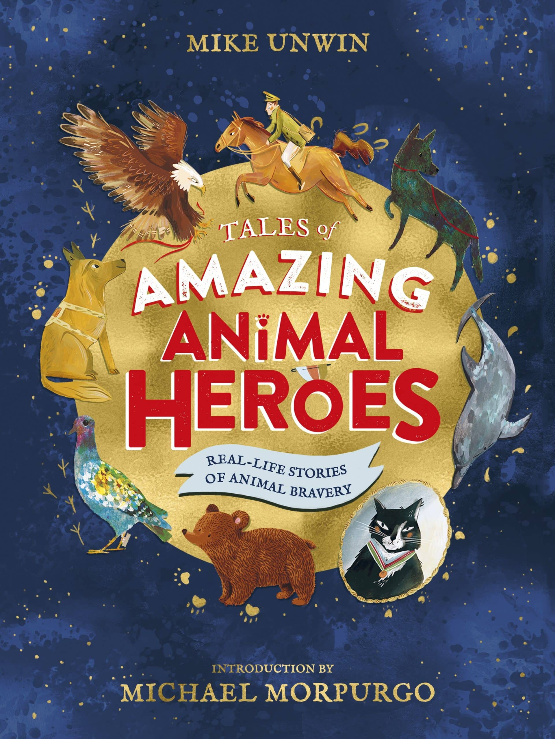 9780241377086 Tales of Amazing Animal Heroes: With an introduction from Michael Morpurgo