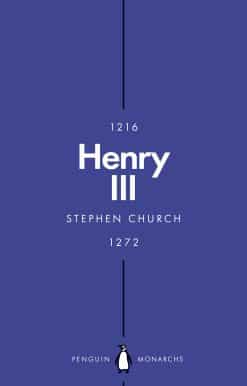Henry III (Penguin Monarchs): A Simple and God-Fearing King