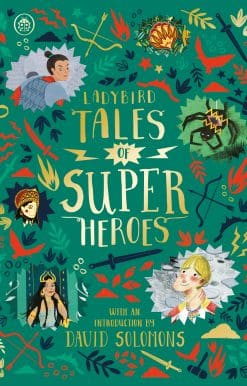 Ladybird Tales of Super Heroes: With an introduction by David Solomons