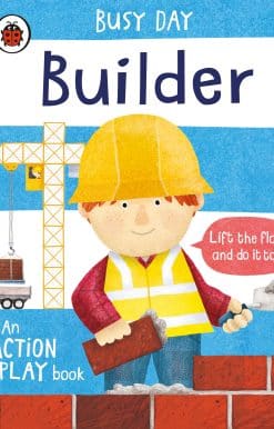 Busy Day: Builder: An action play book