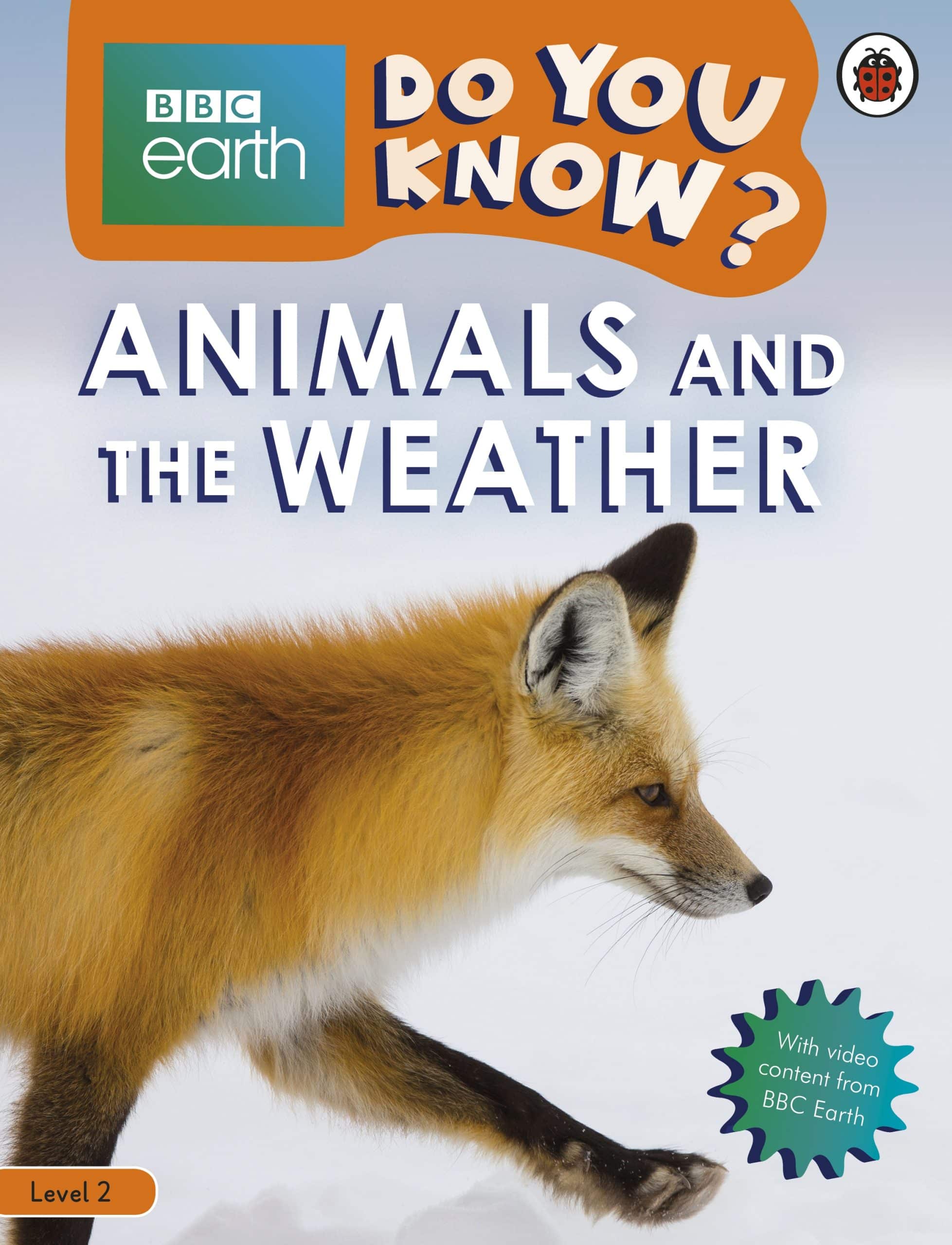 9780241382875 Do You Know? Level 2 – BBC Earth Animals and the Weather