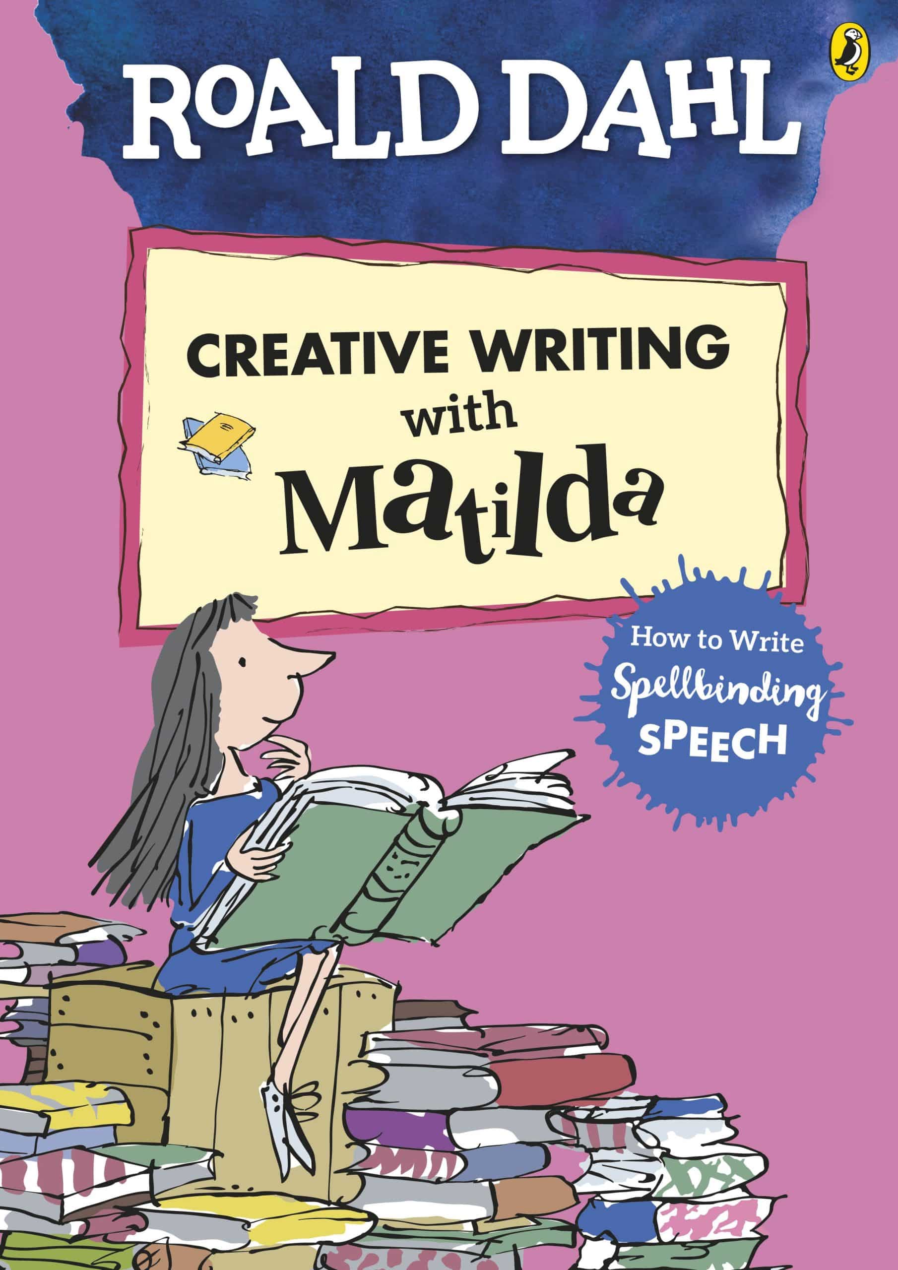 9780241384589 Roald Dahl's Creative Writing with Matilda: How to Write Spellbinding Speech