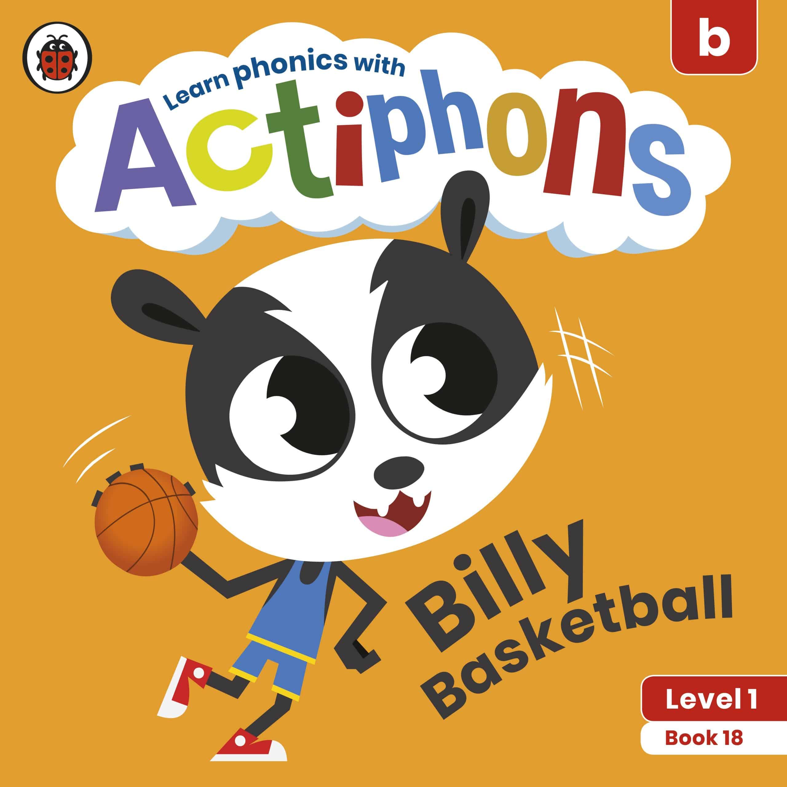 9780241390276 Actiphons Level 1 Book 18 Billy Basketball: Learn phonics and get active with Actiphons!
