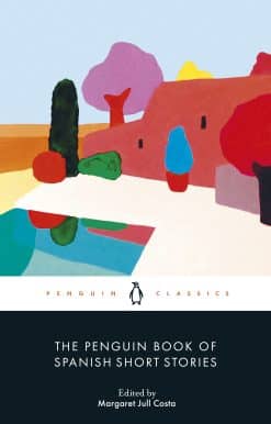 The Penguin Book of Spanish Short Stories