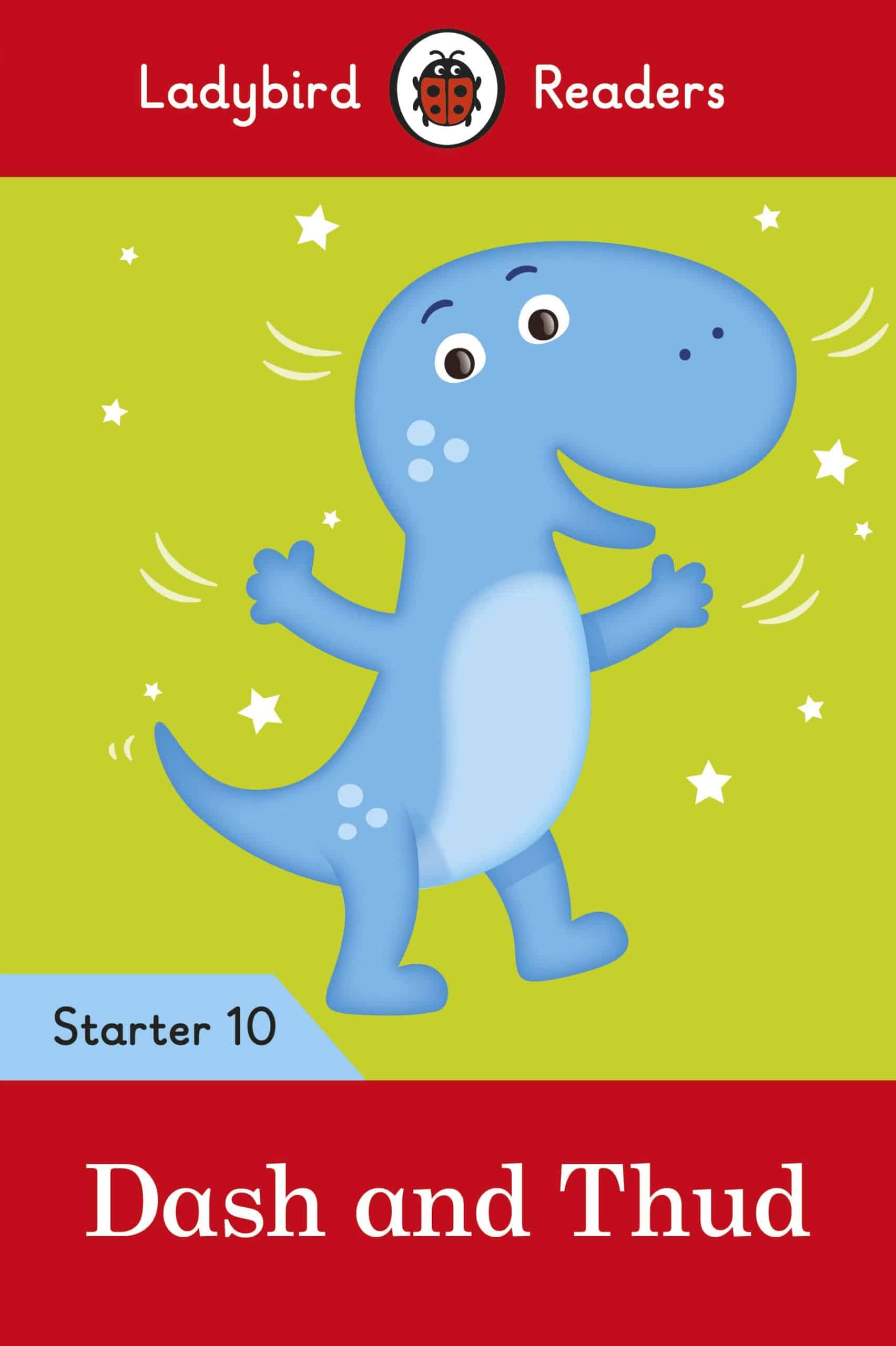 9780241393765 Ladybird Readers Starter Level 10 – Dash and Thud (ELT Graded Reader)