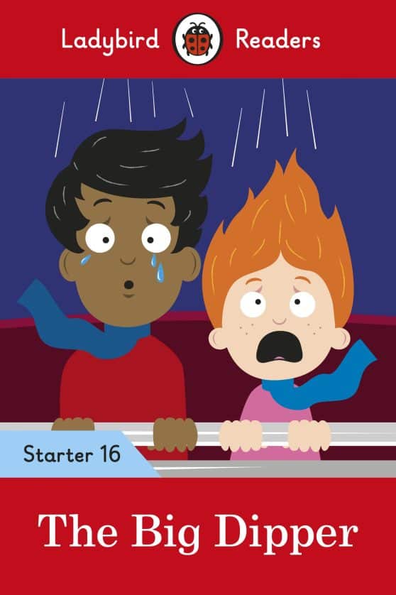 Ladybird Readers Starter Level 16 – The Big Dipper (ELT Graded Reader)