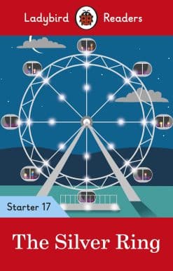 Ladybird Readers Starter Level 17 – The Silver Ring (ELT Graded Reader)