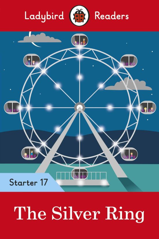 Ladybird Readers Starter Level 17 – The Silver Ring (ELT Graded Reader)