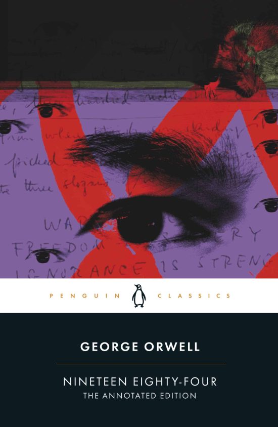 Nineteen Eighty-Four: The Annotated Edition