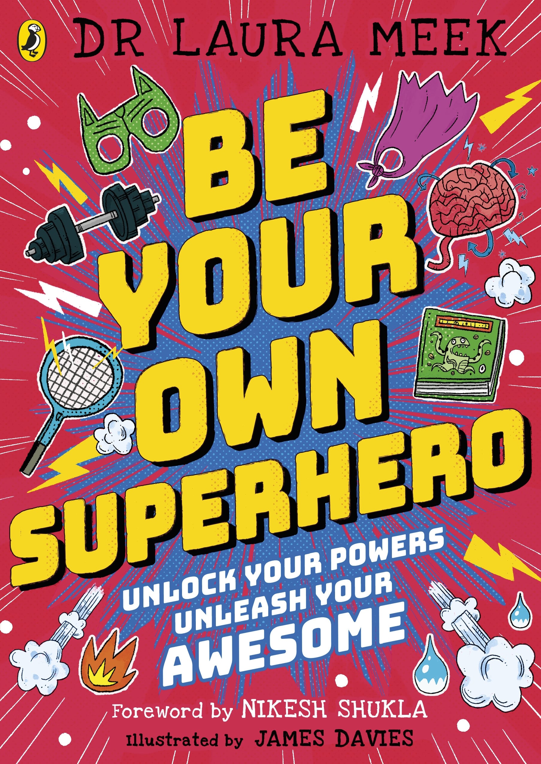 9780241417416 Be Your Own Superhero: Unlock Your Powers. Unleash Your Awesome.