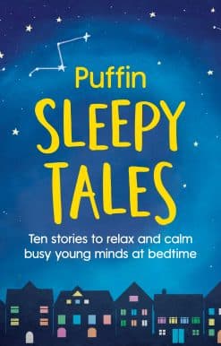 Puffin Sleepy Tales: Ten stories to relax and calm busy young minds at bedtime