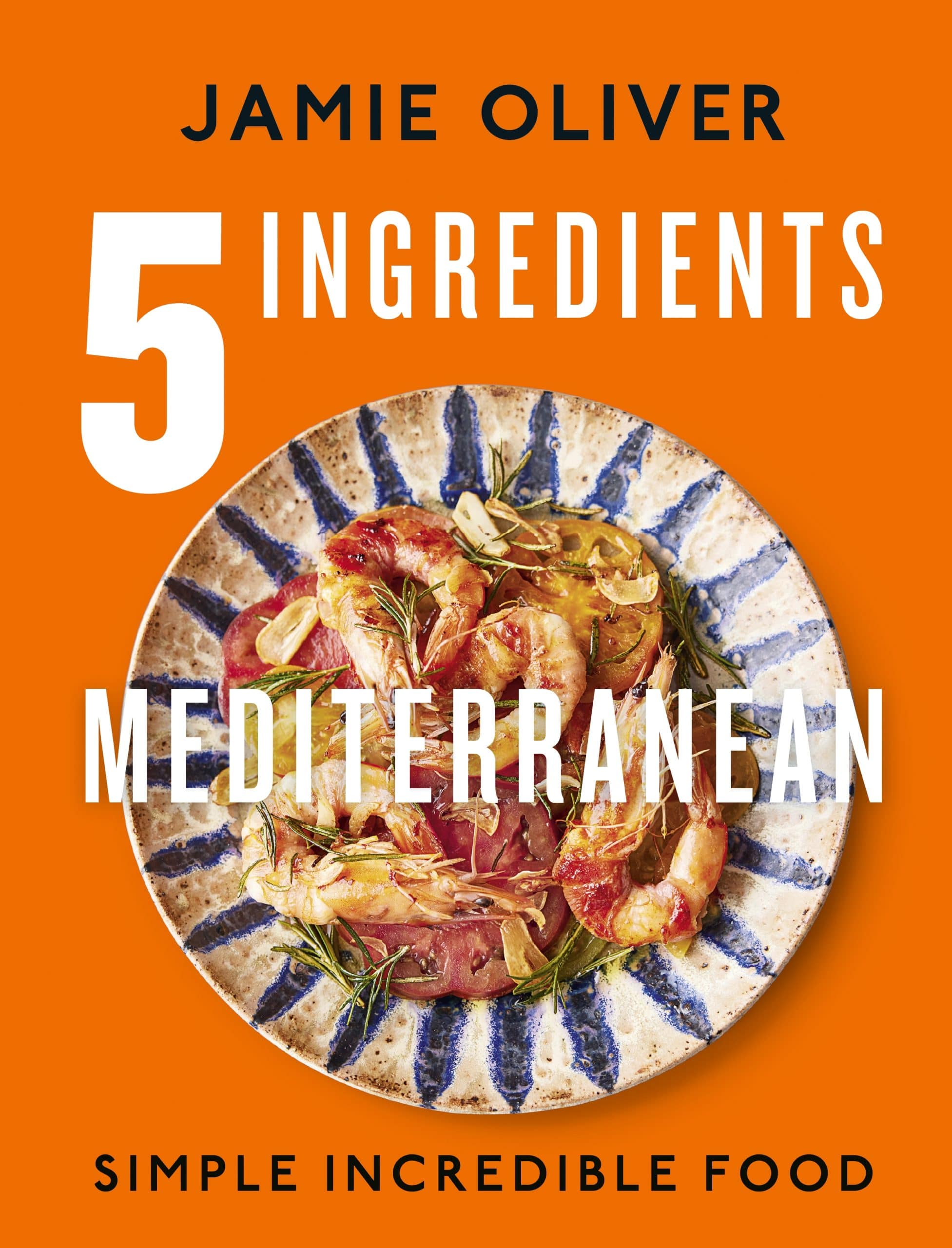 9780241431160 5 Ingredients Mediterranean: Simple Incredible Food