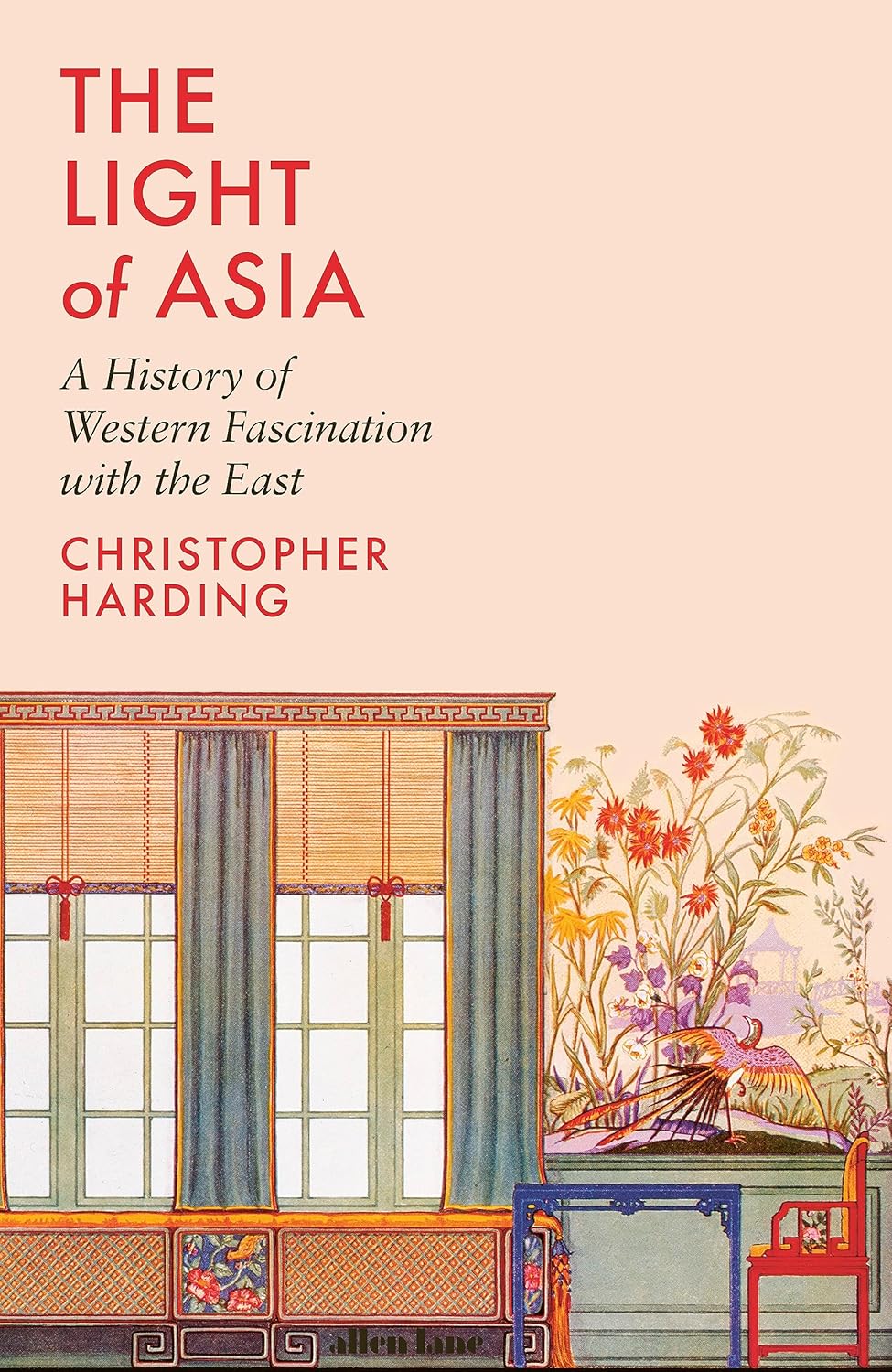 9780241434444 The Light of Asia: A History of Western Fascination with the East