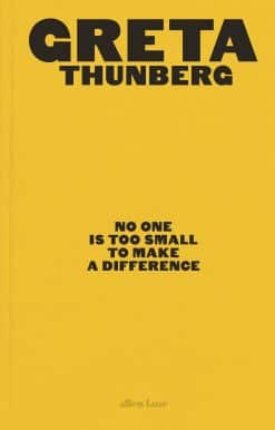 No One Is Too Small to Make a Difference: Illustrated Edition