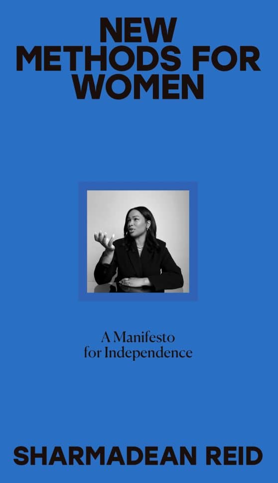 New Methods for Women: A Manifesto for Independence