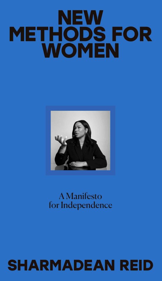 New Methods for Women: A Manifesto for Independence