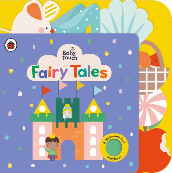 Baby Touch: Fairy Tales: A touch-and-feel playbook
