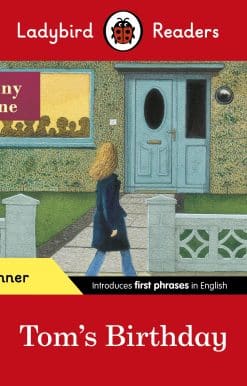 Ladybird Readers Beginner Level - Anthony Browne - Tom's Birthday (ELT Graded Reader)