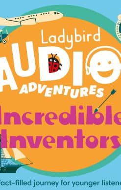 Ladybird Audio Adventures: Incredible Inventors