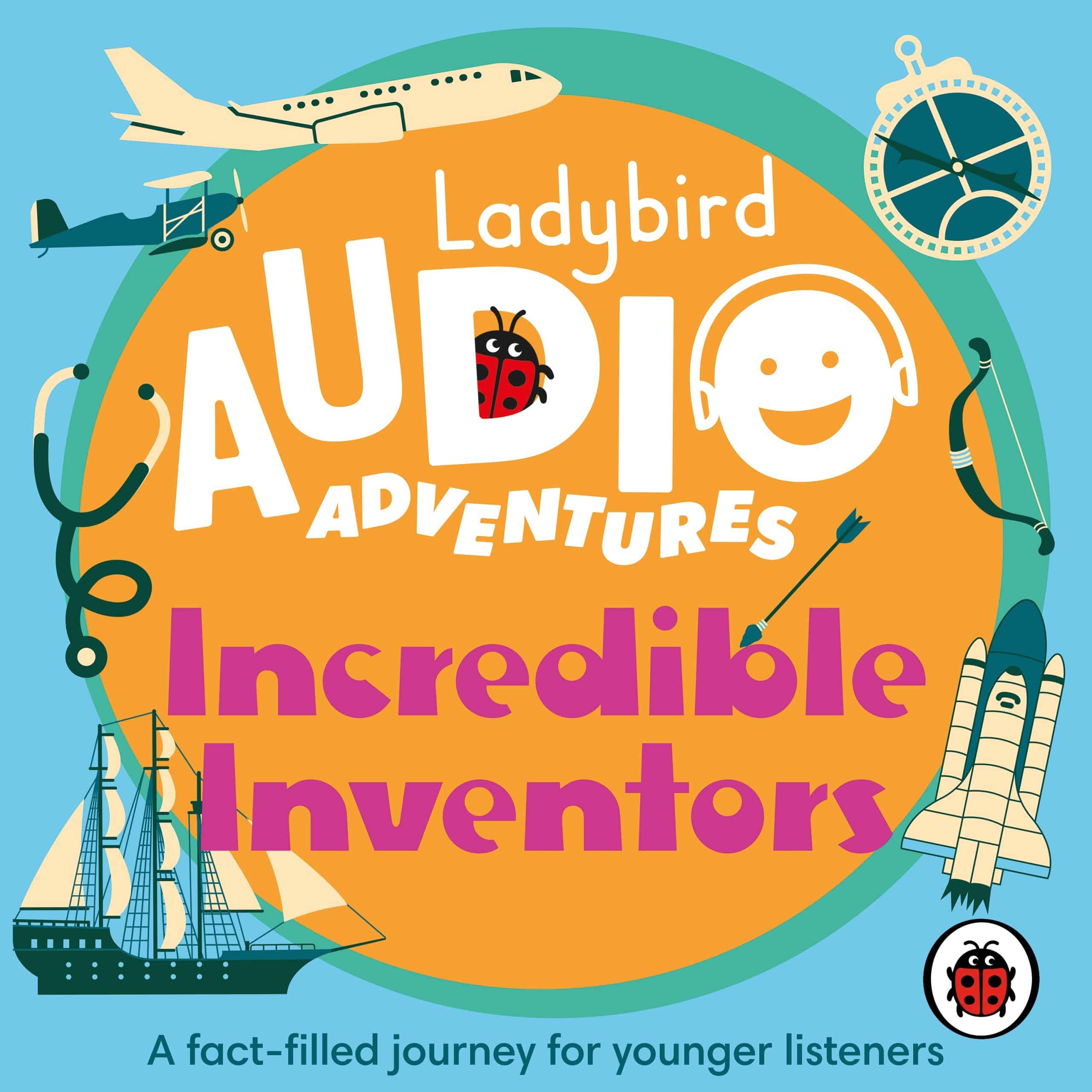 9780241478110 Ladybird Audio Adventures: Incredible Inventors