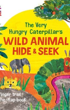 The Very Hungry Caterpillar's Wild Animal Hide-and-Seek