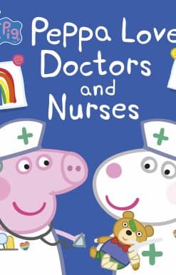 Peppa Pig: Peppa Loves Doctors and Nurses