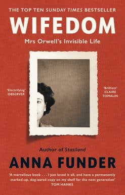 Wifedom: Mrs Orwell’s Invisible Life