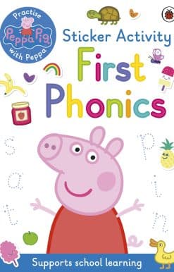 Peppa Pig: Practise with Peppa: First Phonics: Sticker Activity Book