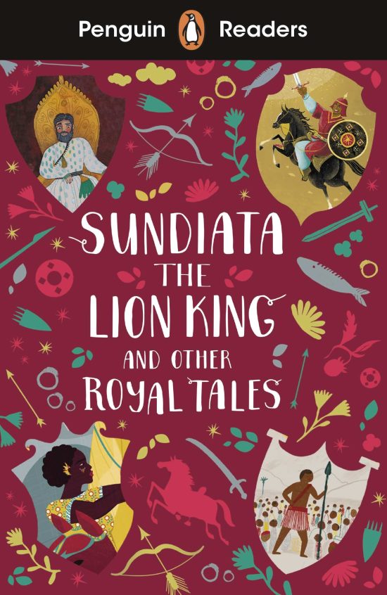 Penguin Readers Level 2: Sundiata the Lion King and Other Royal Tales (ELT Graded Reader): Abridged Edition