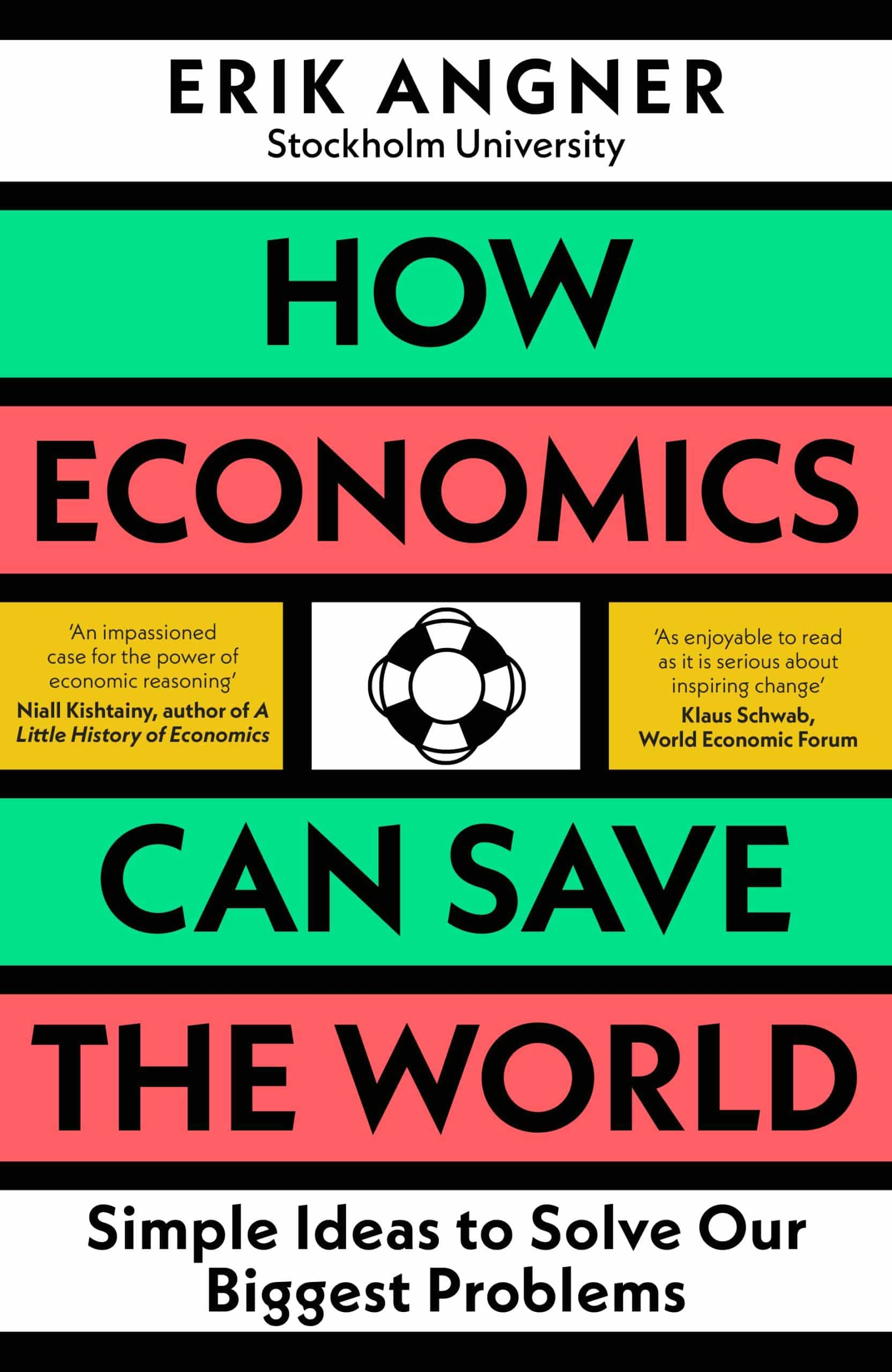 9780241502709 How Economics Can Save the World: Simple Ideas to Solve Our Biggest Problems