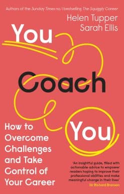 You Coach You: How to Overcome Challenges and Take Control of Your Career