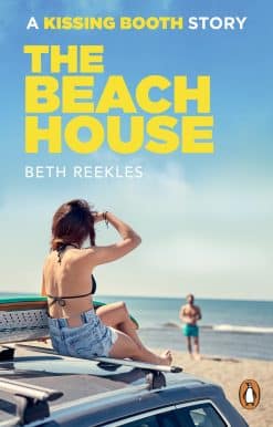 The Beach House: A Kissing Booth Story