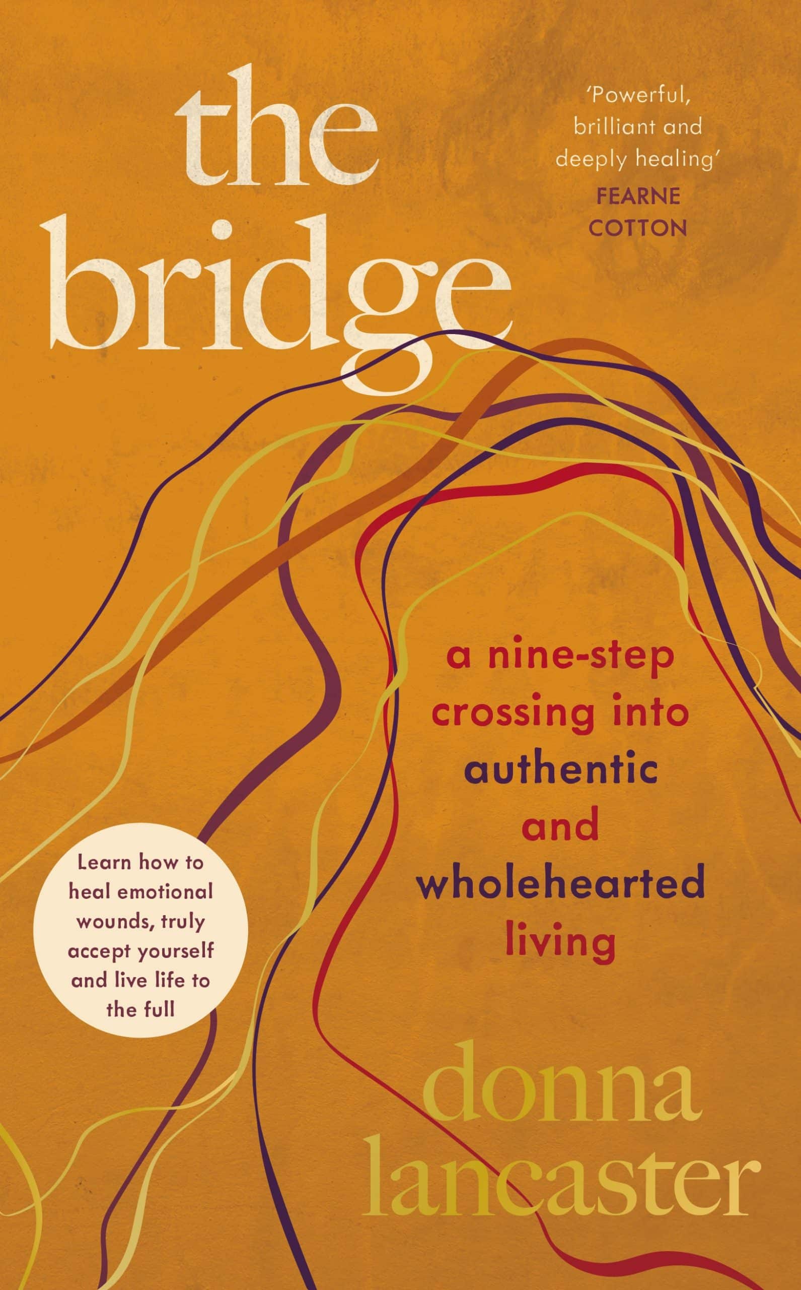 9780241513095 The Bridge: A nine step crossing from heartbreak to wholehearted living