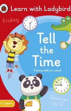 Tell the Time: A Learn with Ladybird Activity Book 5-7 years: Ideal for home learning (KS1)